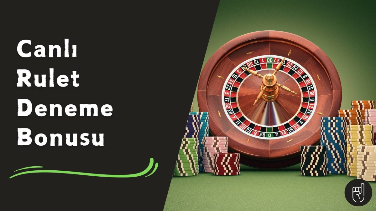 Canlı Rulet Deneme Bonusu